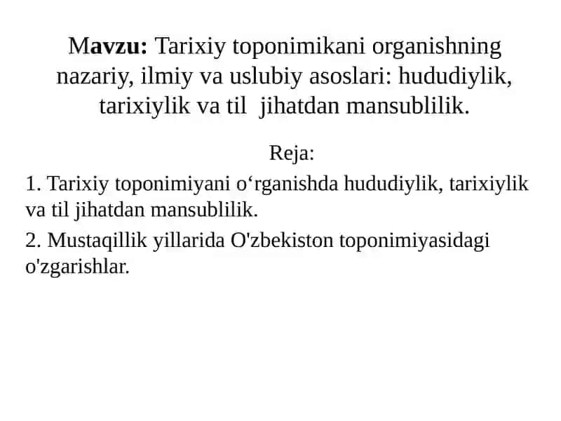 Tarixiy toponimikani оrganishning nazariy, ilmiy va uslubiy asoslari 2