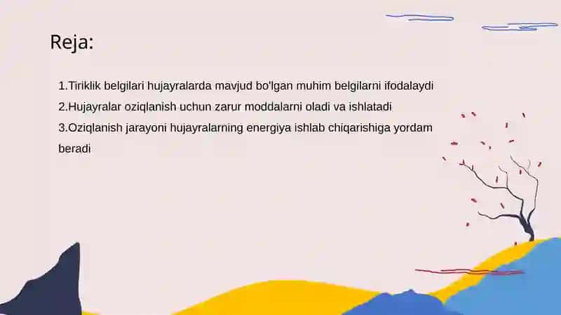 Tiriklik belgilari. Hujayraning oziqlanishi, rivojlanishi va ko’payishi 2