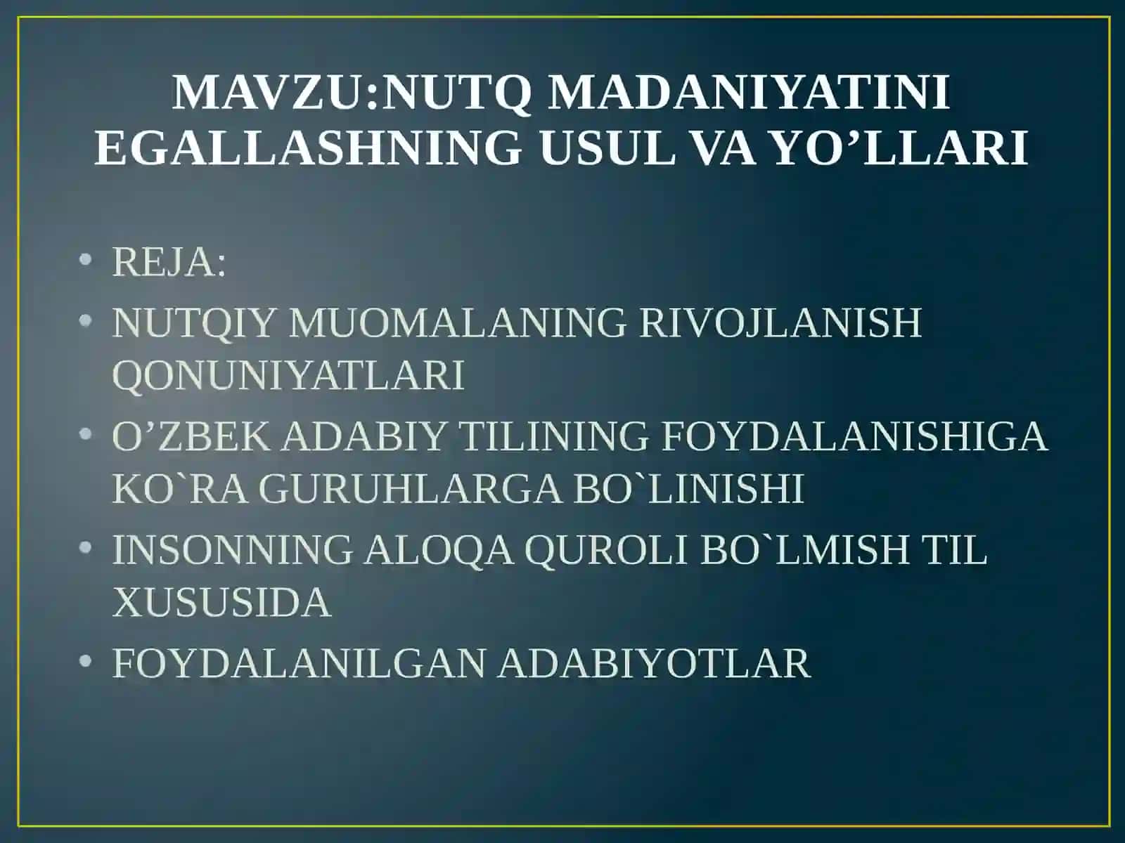 NUTQ MADANIYATINI EGALLASHNING USUL VA YO’LLARI 2