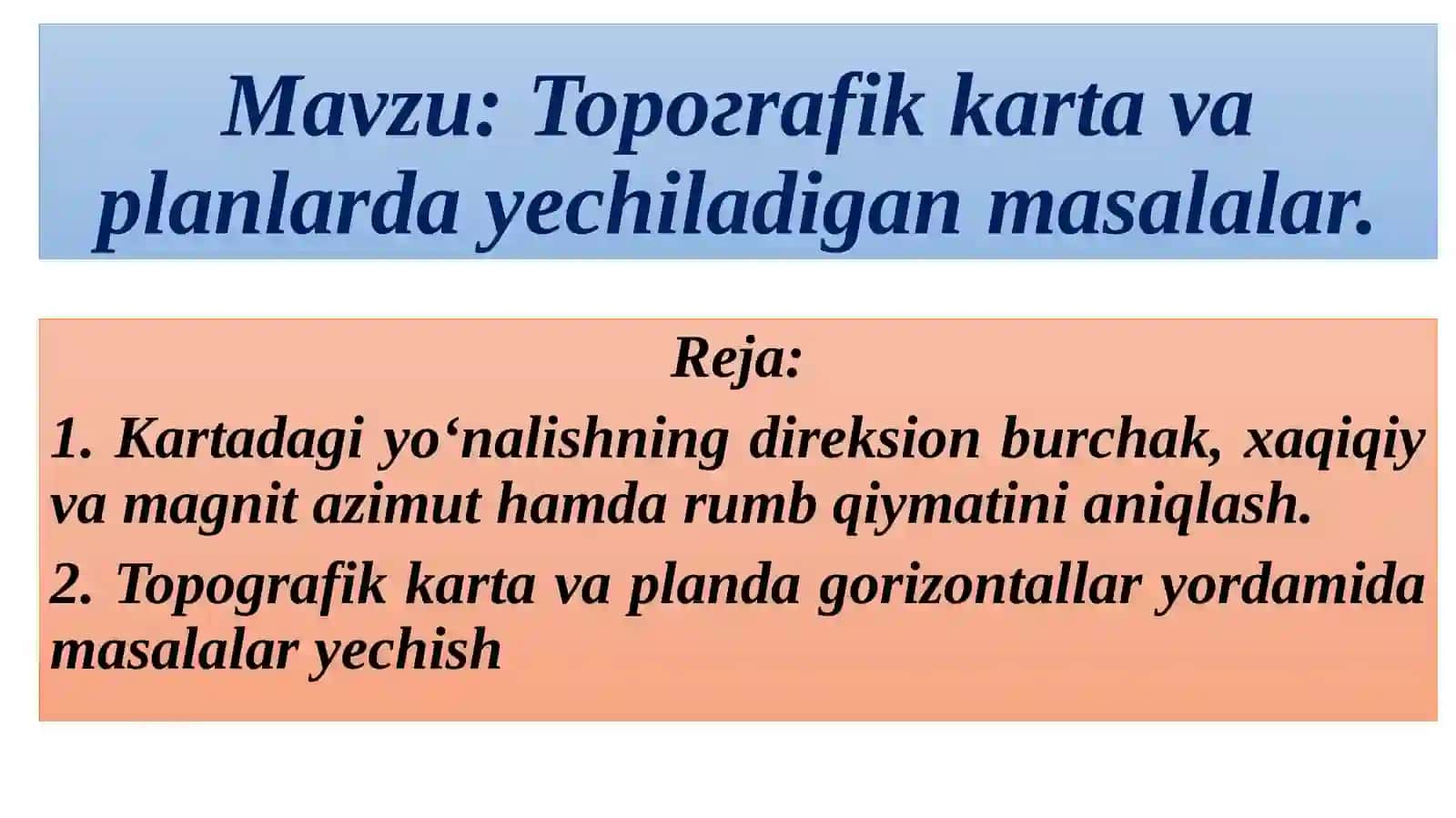 Topografik kartalar va planlarda yechiladigan masalalar 2