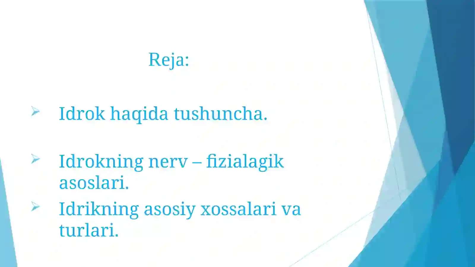 Idrok haqida tushuncha va uning xususiyatlari 2