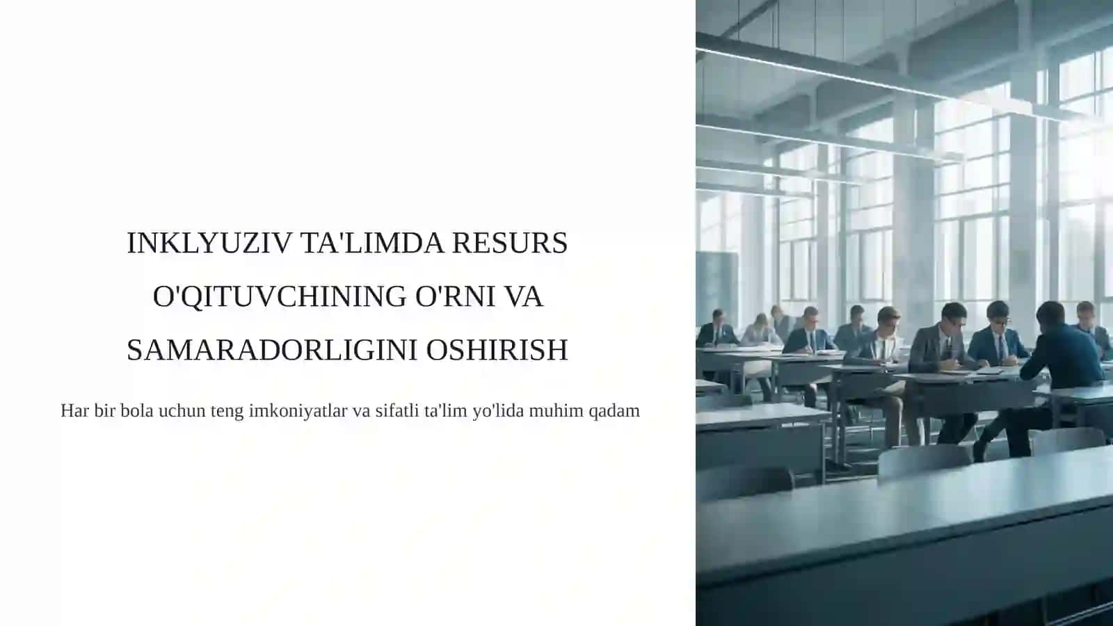 IMKONIYATI CHEKLANGAN BOLALARNI INKLYUZIV TA’LIM MUASSASALARIDA O‘QITISH 2