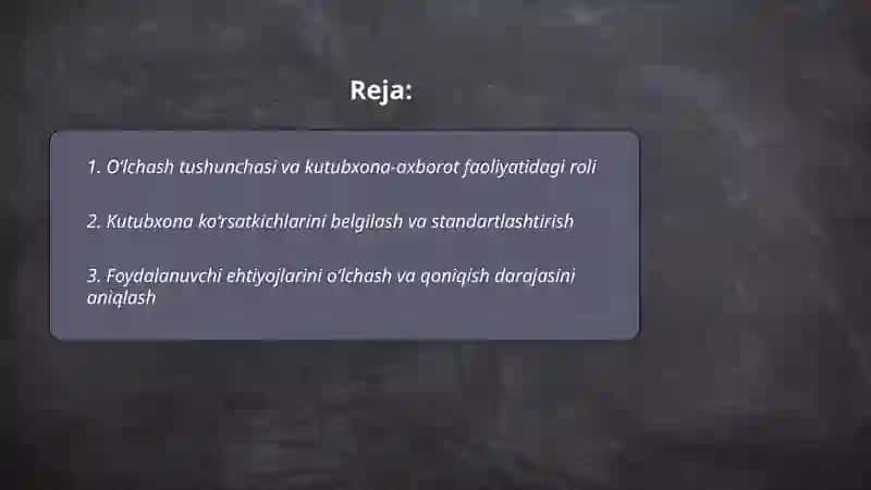 Oʻlchashlarning kutubxona-axborot faoliyatidagi ahamiyati 2