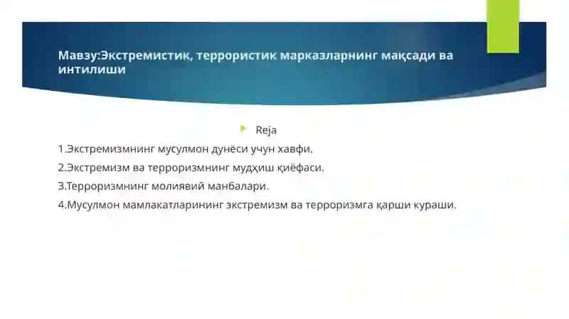 Экстремистик, террористик марказларнинг мақсади ва интилиши 2