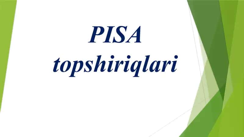 PISA topshiriqlari 2