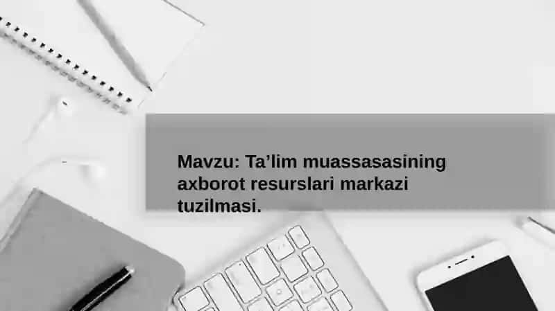 Zamonaviy talablarni hisobga olgan holda kutubxona tarmogʻini tashkil qilish 2