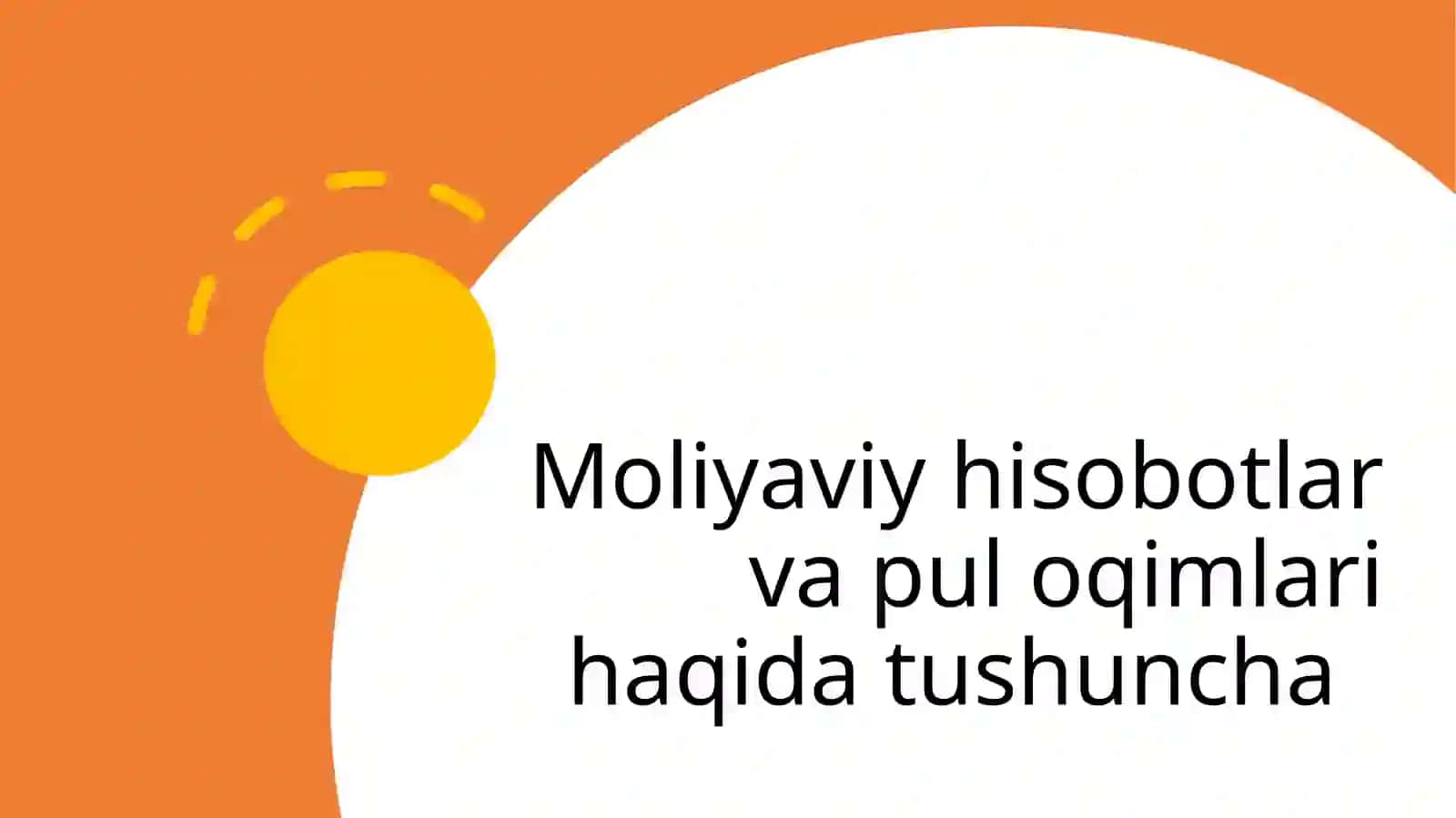Moliyaviy hisobotlar vapul oqimlari haqida tushuncha 2