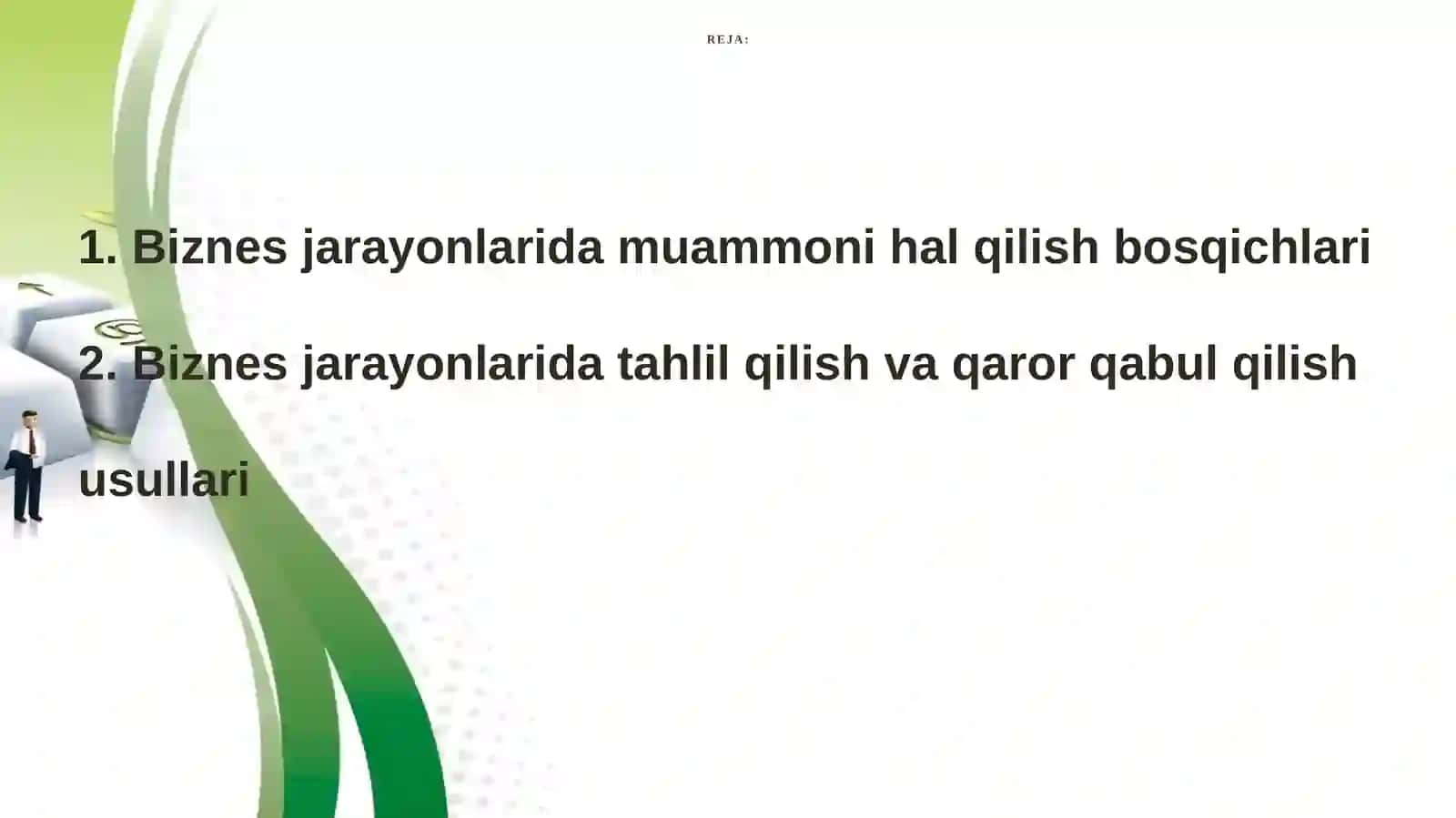 Biznes jarayonlarida muammolarni hal qilish usullari 2