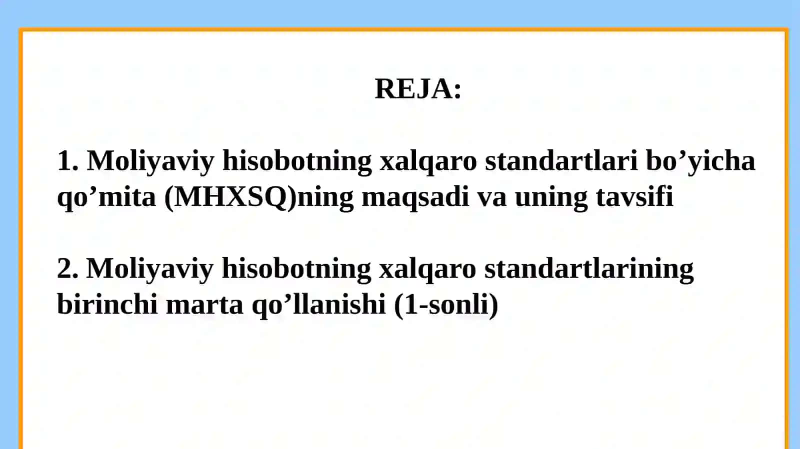 MOLIYAVIY HISOBOTLARNING XALQAROSTANDARTLARIGA KIRISHI 2