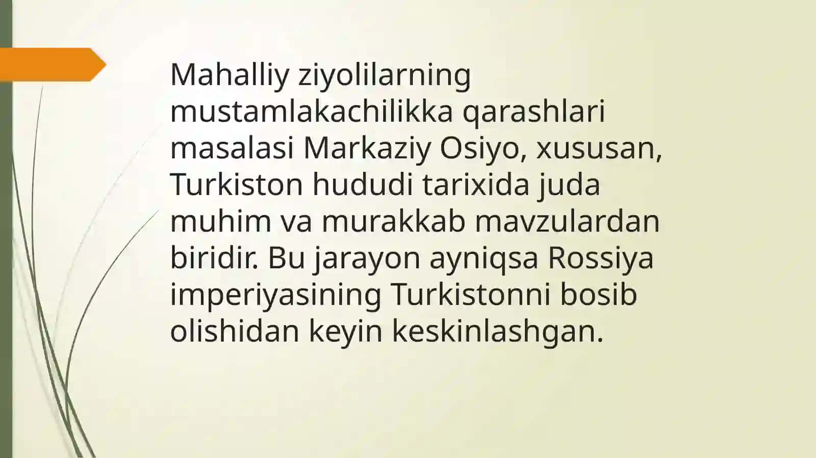 Mahalliy ziyolilarni mustamlakachilikka qarashlari 2