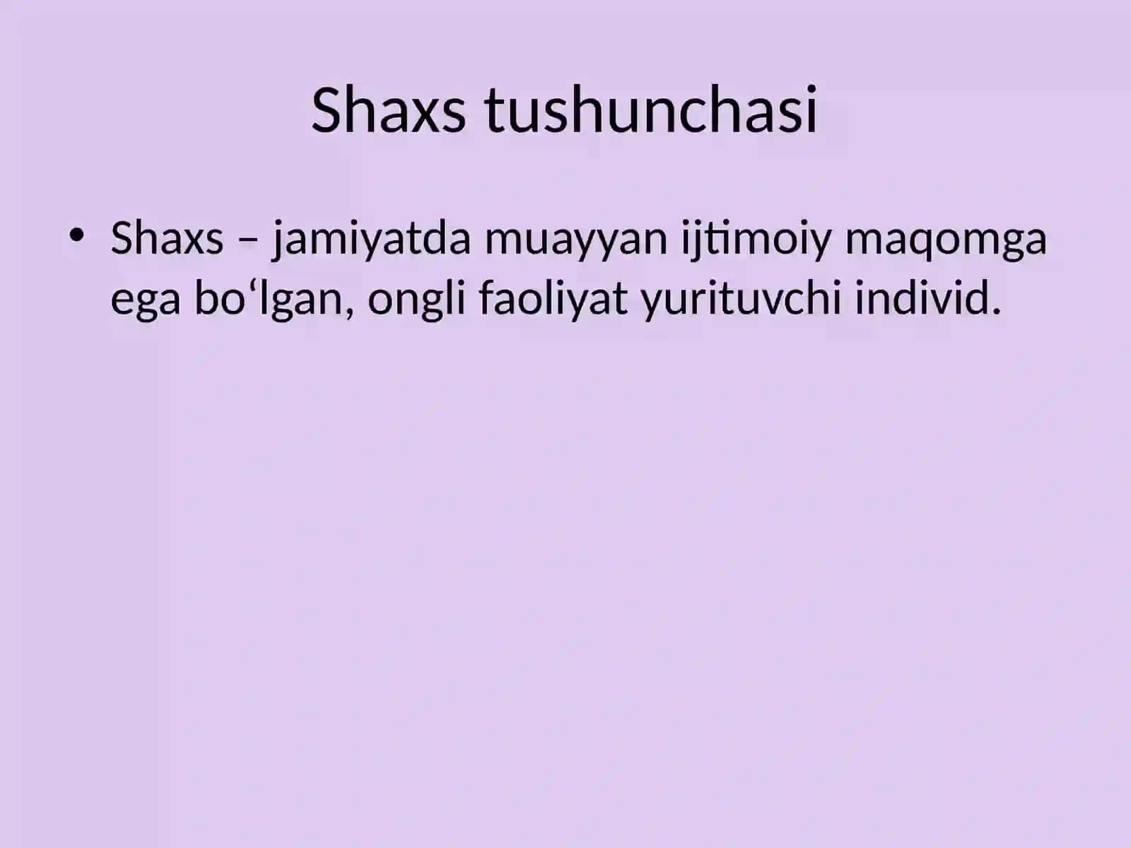 Shaxs mavzusi 2