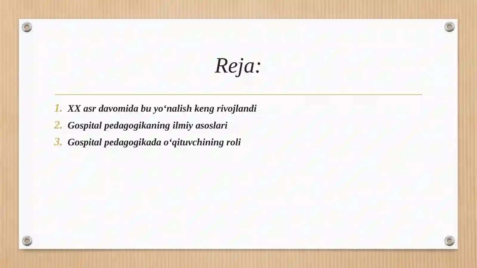 Gospital pedagogika fanining tarixi mazmuni va mohiyati. 2