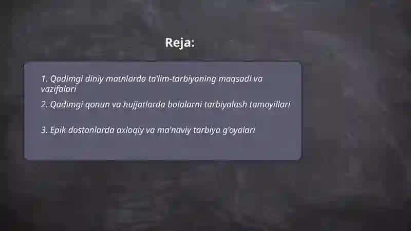 Eng qadimgi yozma manbalarda ta’lim-tarbiyaga oid fikrlar 2
