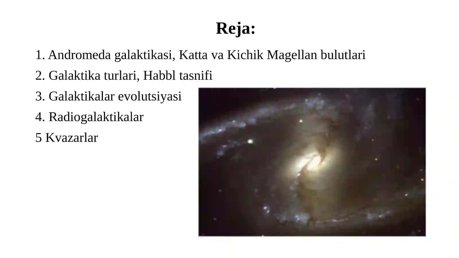 11-sinf Astronomiya dars ishlanma. Tashqi galaktikalar. Galaktikalarning sinflari va spektrlari 2