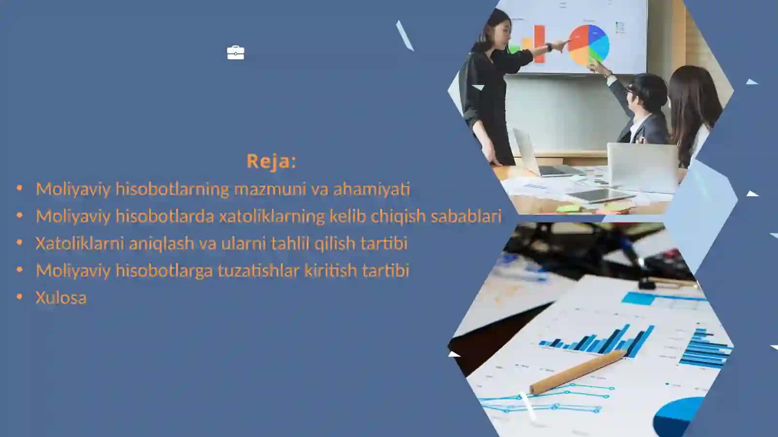 MOLYAVIY HISOBOTLARNI TUZATISHLAR KIRITISHNING MAZMUNI VA MOHIYATI 2