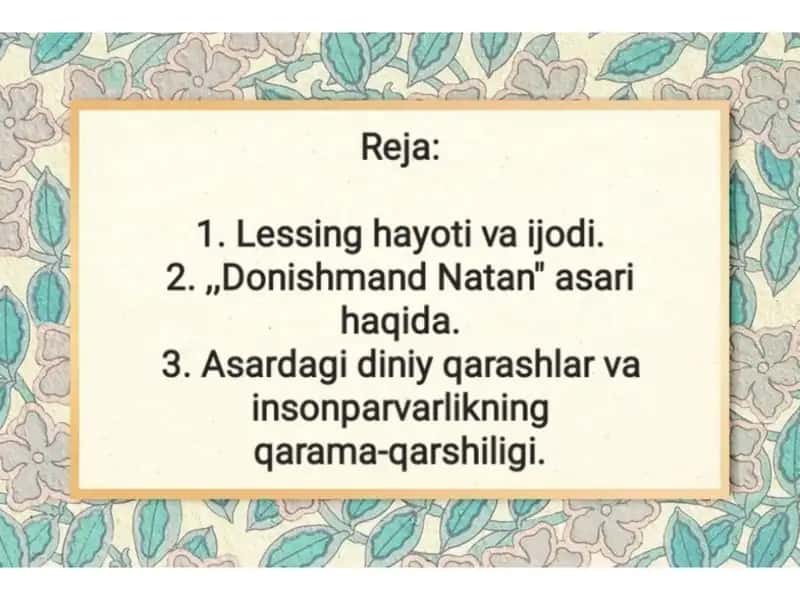 Lessingning Donishmand Natan asarida diniy qarashlarga insonparvarlik g`oyalarini qarshi qo`yilishi 2