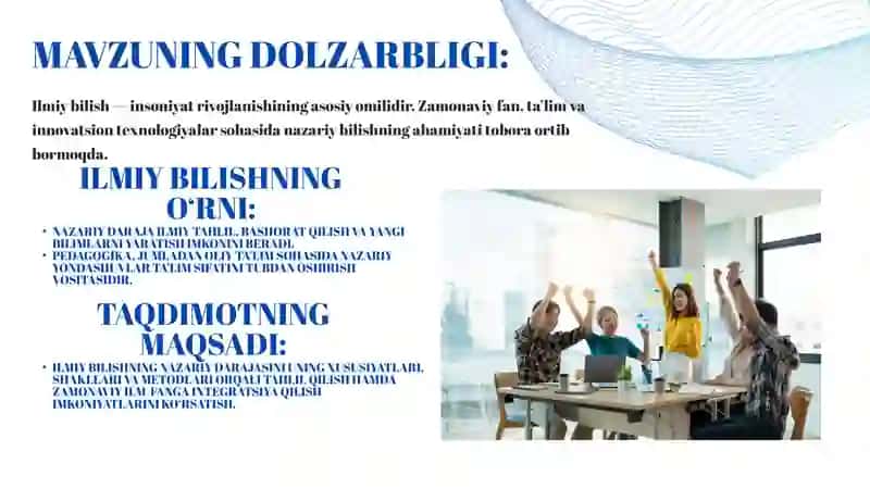Ilmiy bilishning nazariy darajasi, uning o‘ziga xos xususiyatlari, shakl va metodlari 2