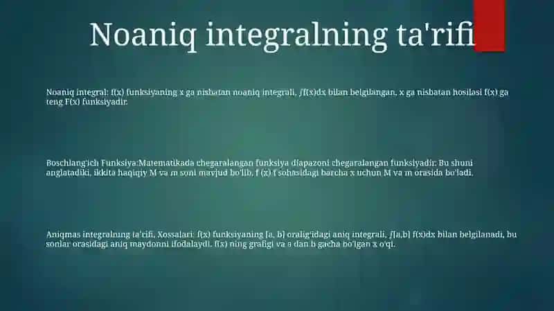 Boshlang’Ich Funksiya Va Aniqmas Integralning Ta’Rifi, Xossalari 2