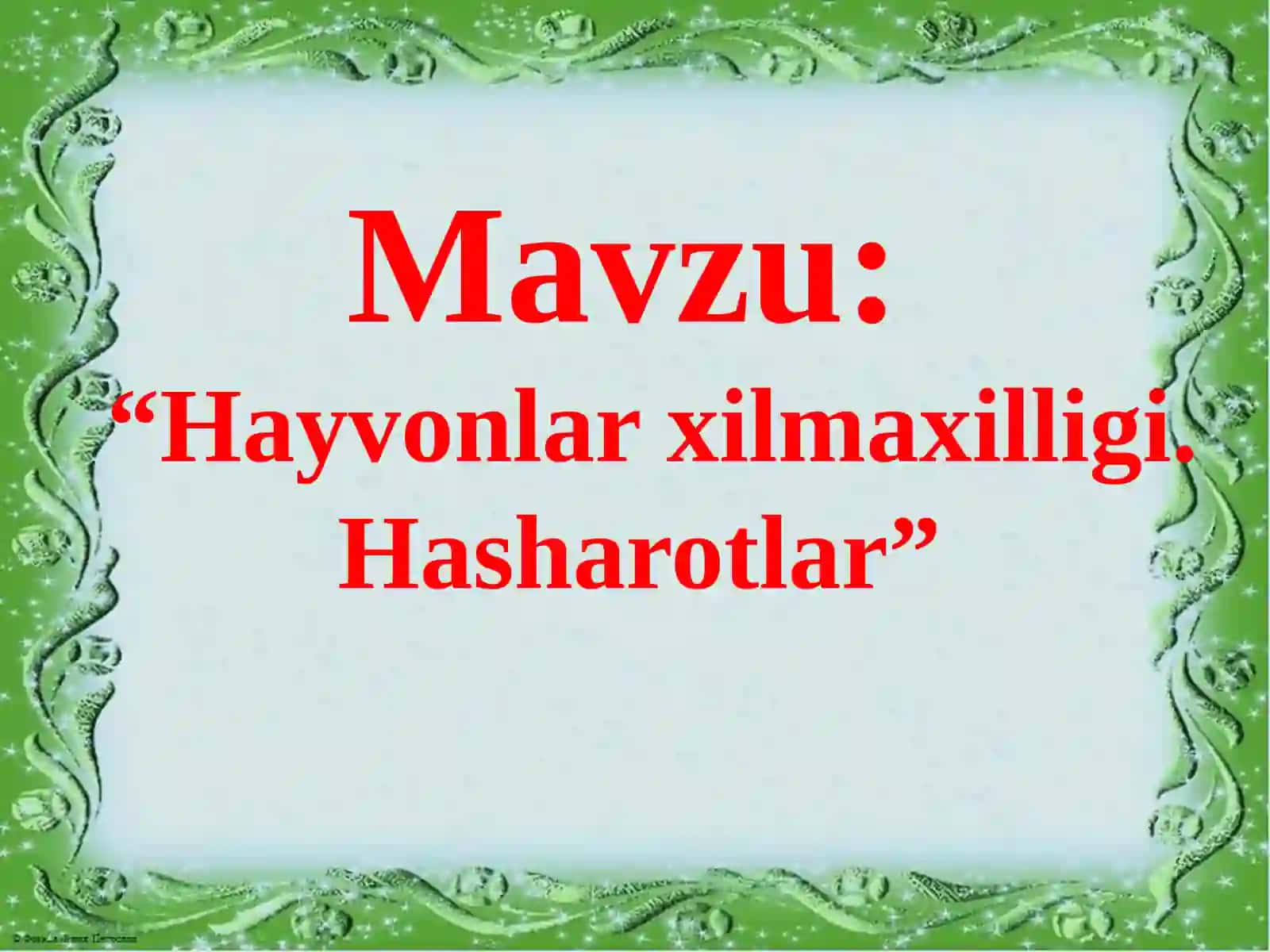 3-sinf Tabiiy Fan (Science) Hayvonlarning xilma-xilligi, hasharotlar mavzuda dars taqdimot 2