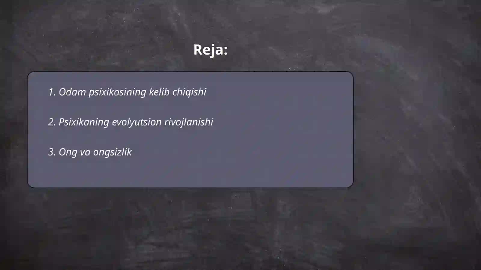 Ong tuzilmasi toʻgʻrisida tushuncha.Odam psixikasining paydo boʻlishi va taraqqiyoti 2
