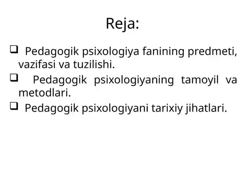 Pedagogik psixologiya fanining predmeti, maqsad va vazifalari 2