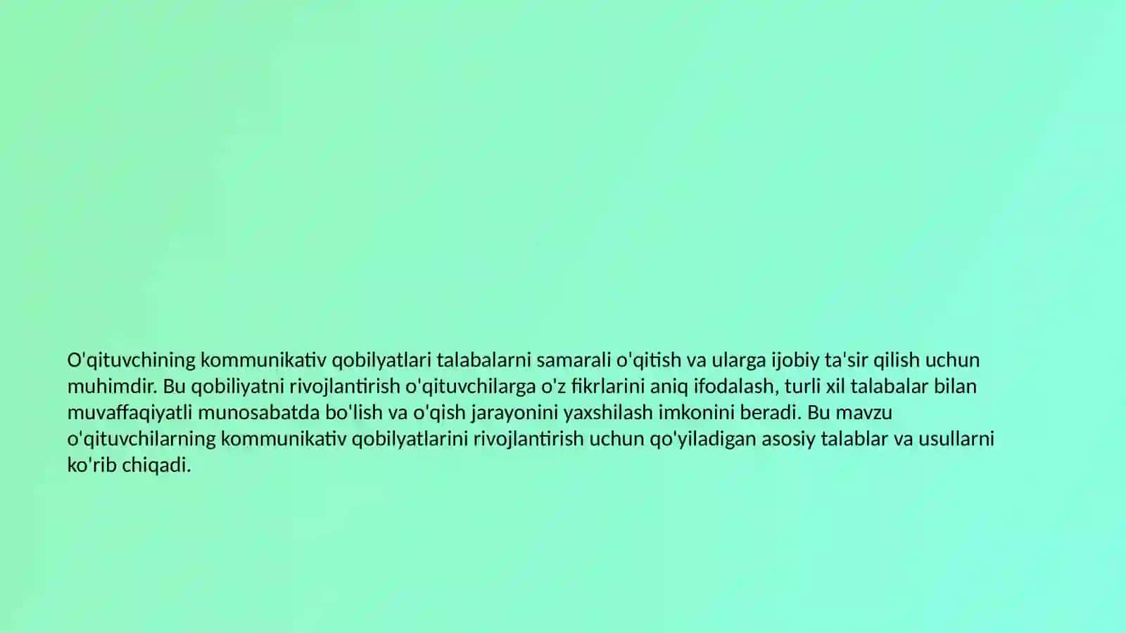O'qituvchining kommunikativ qobilyatini rivojlantirishga qo'yiladigan talablar 2