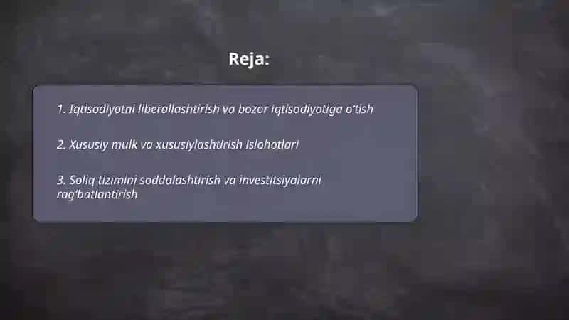 Iqtisodiyotni liberallashtirish va bozor iqtisodiyotiga oʻtish 2