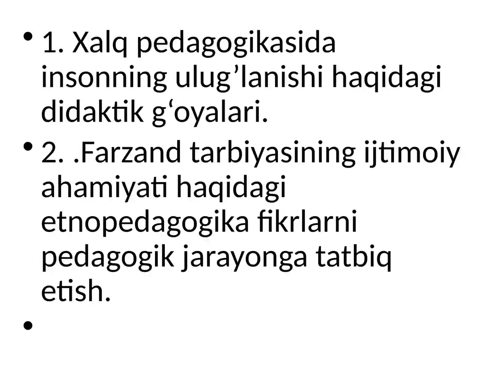 Xalq pedagogikasining didaktik imkoniyatlarini o‘quv-tarbiyaviy jarayonga tadbiq etish 2