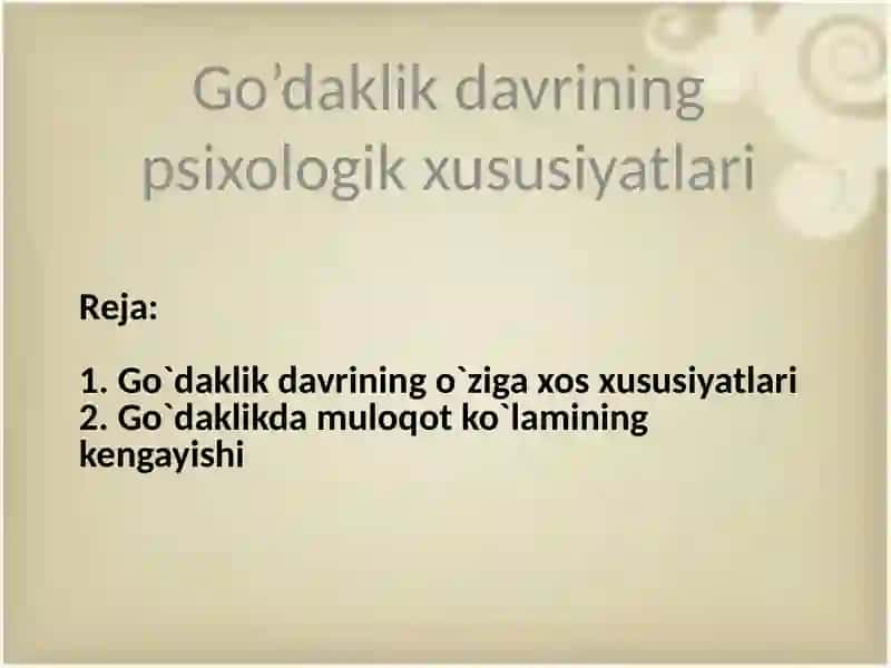 Go'daklik davrining uziga xos psixologik xususiyatlari 2