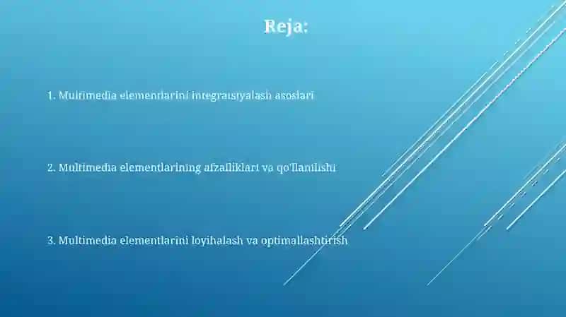 Multimedia elementlarining integratdiyasi:matn,tovushlar,animatsiya va vidio 2