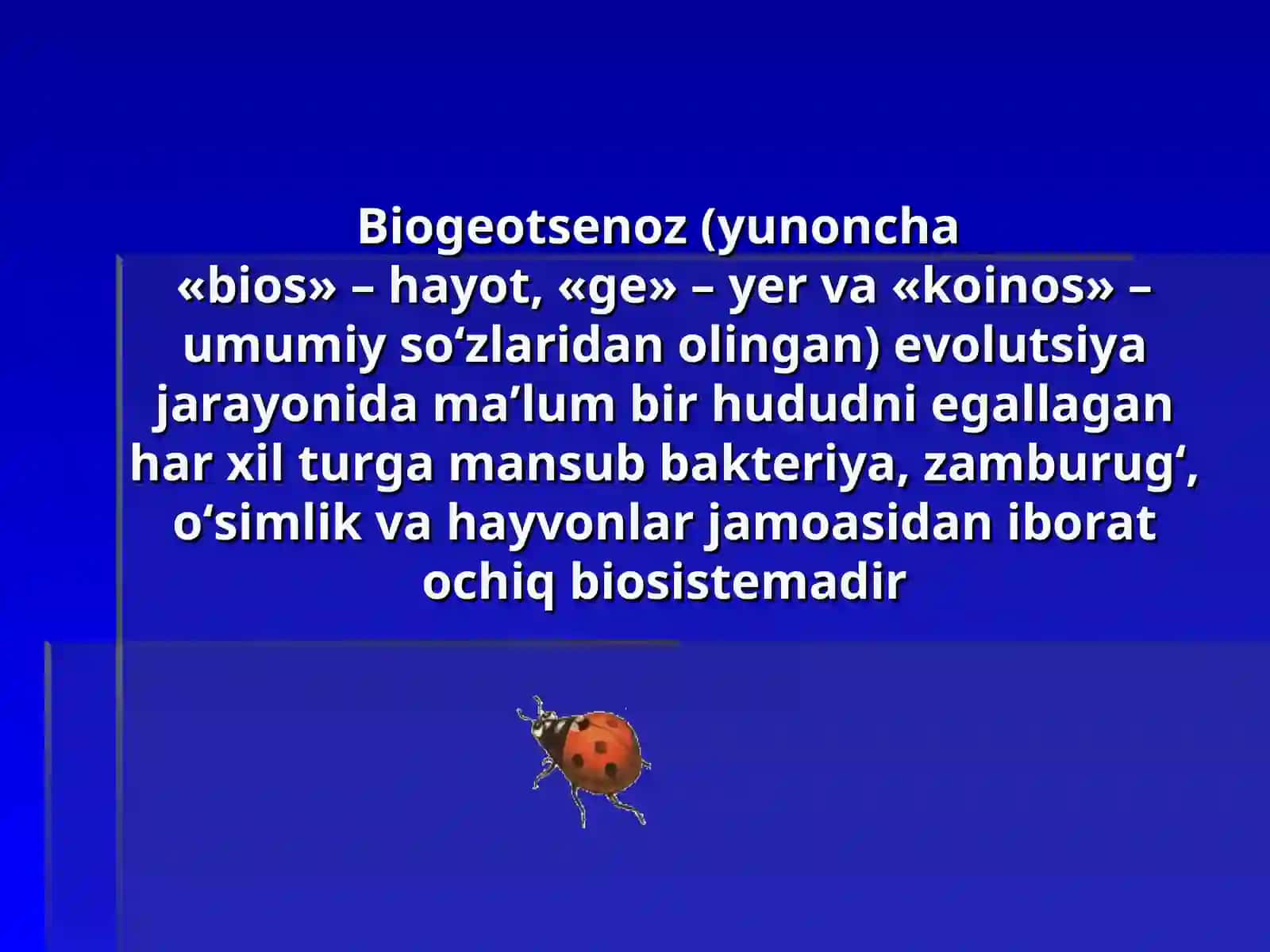 BIOLOGIYA11-SINFMAVZU:3-§. HAYOTNING EKOSISTEMA DARAJASI XUSUSIYATLARI 2