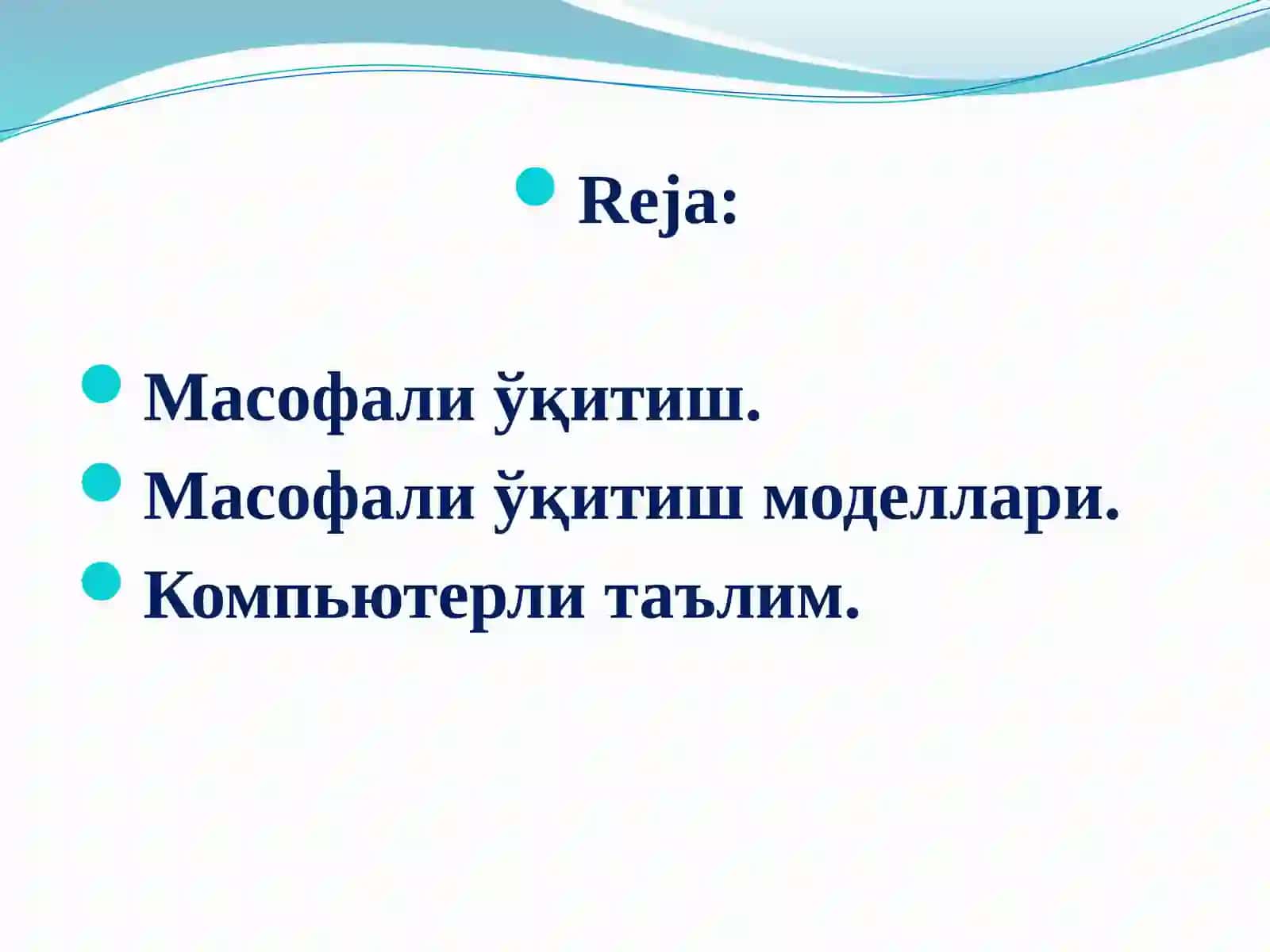 Масофали таълим технологиялари ва моделлари 2