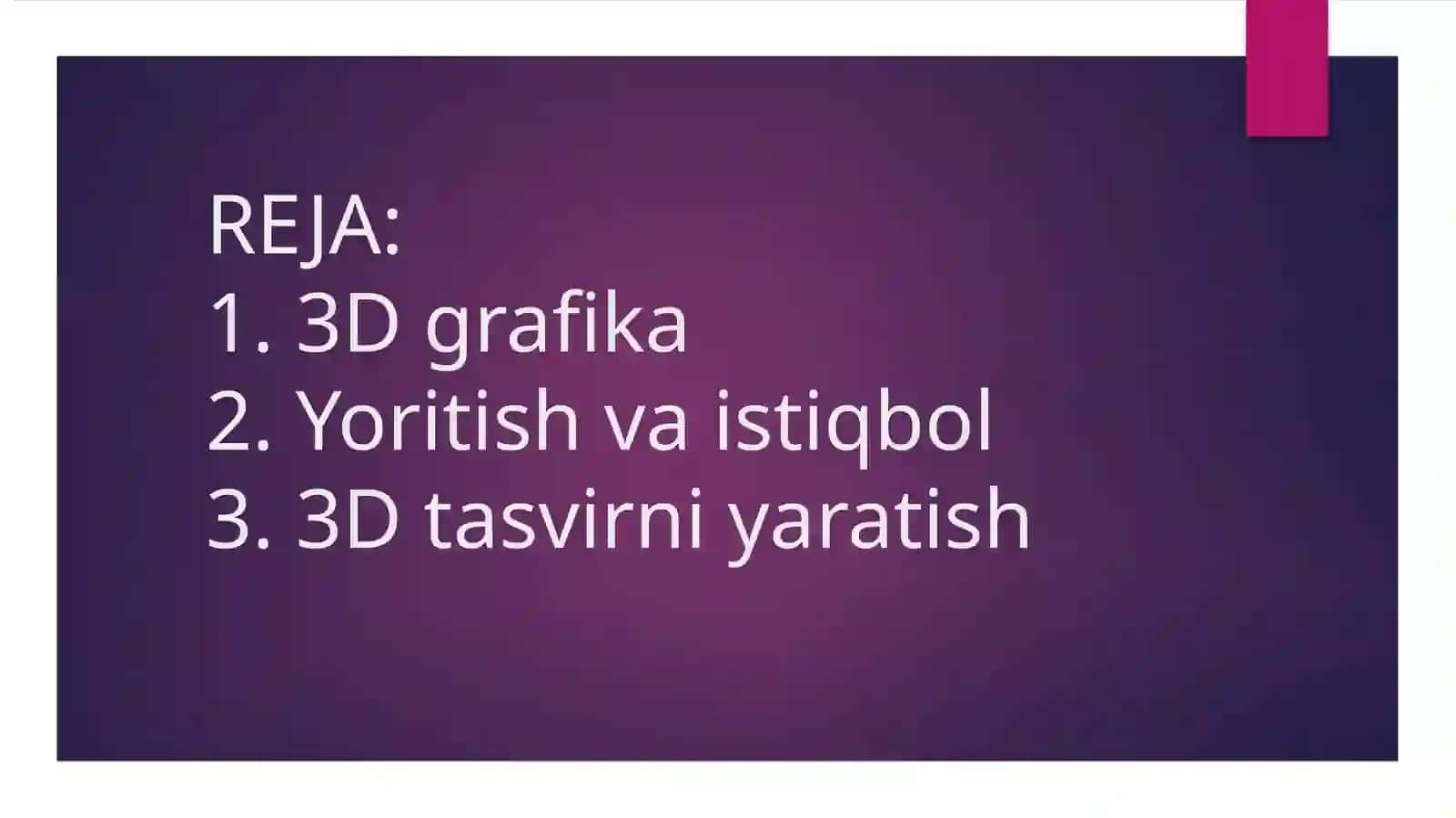 3o’lchovli grafika imkoniyatlari 2