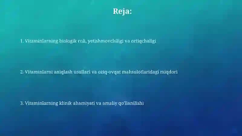 Organizmlarning vitamin bilan ta'minlanganligini o'rganish va baholash 2
