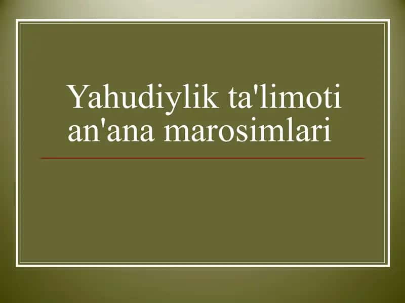 Yahudiylik ta'limoti an'ana marosimlari 2
