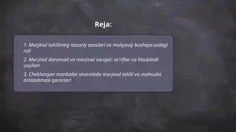 Marjinal tahlilning nazariy asoslari va moliyaviy boshqaruvdagi roli 2