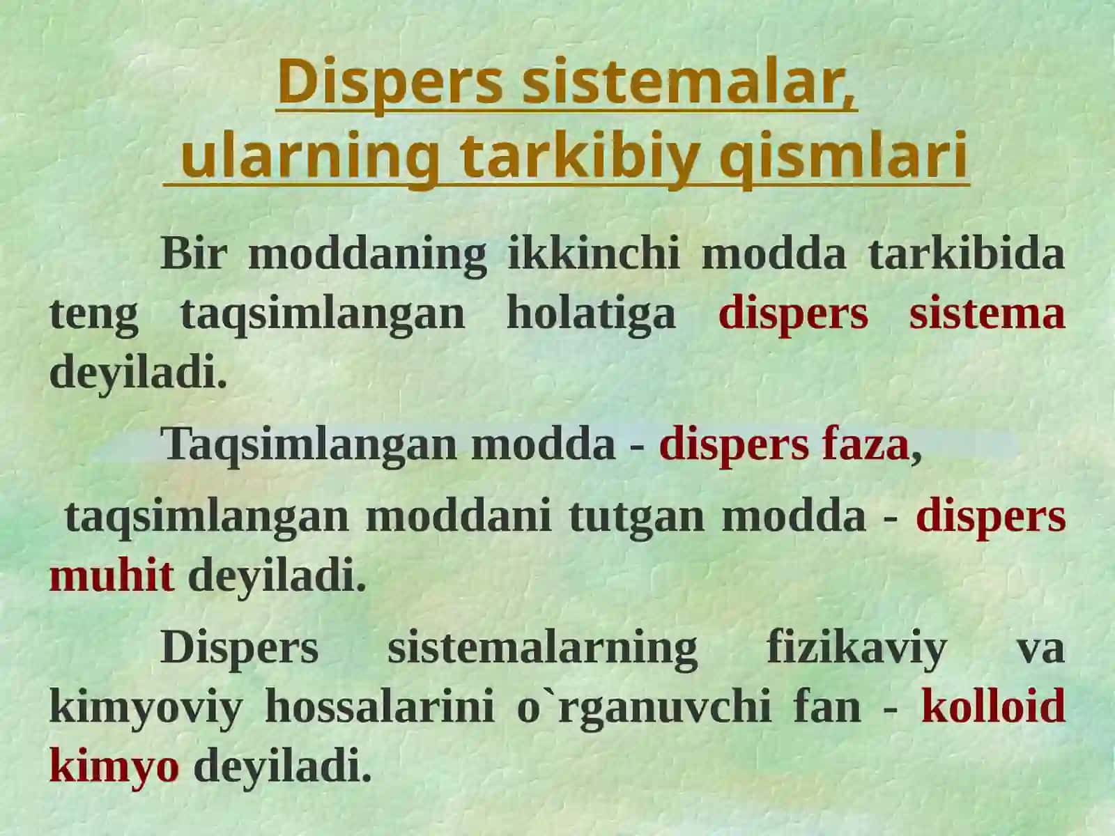 DISPERS SISTEMALAR.KOLLOID DISPERS SISTEMALARNI OLINISHI VA HOSSALARI. KOLLOID DISPERS SISTEMALARNING BARQARORLIGI 2