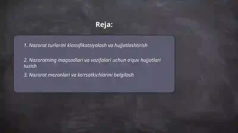 Nazorat turlari va usullari boʻyicha oʻquv hujjatlarini tuzish 2
