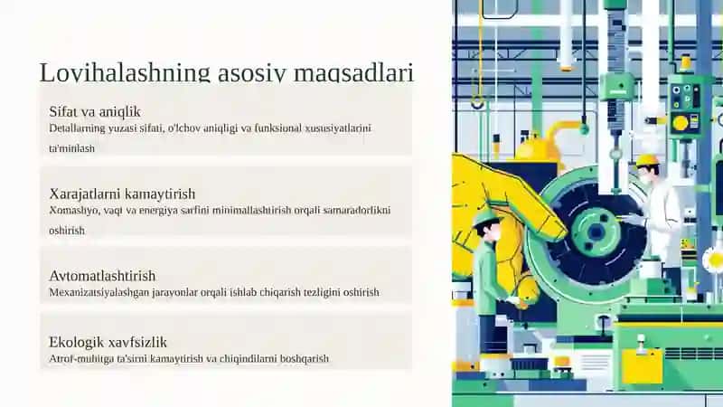 Texnologik jarayonlarni loyihalashning asosiy maqsadi 2