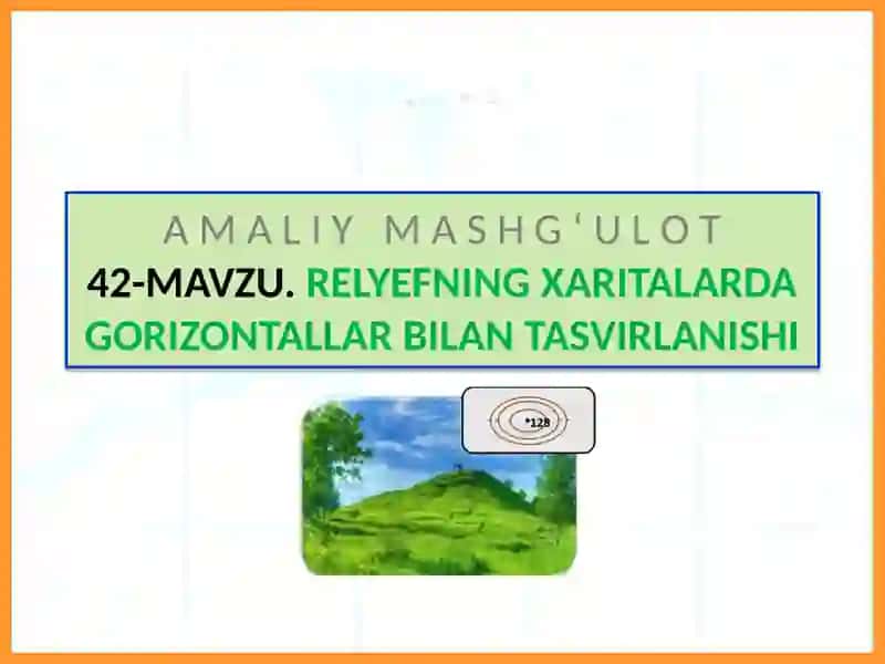 Relyefning Xaritalarda Gorizontallar Bilan Tasvirlanishi 2