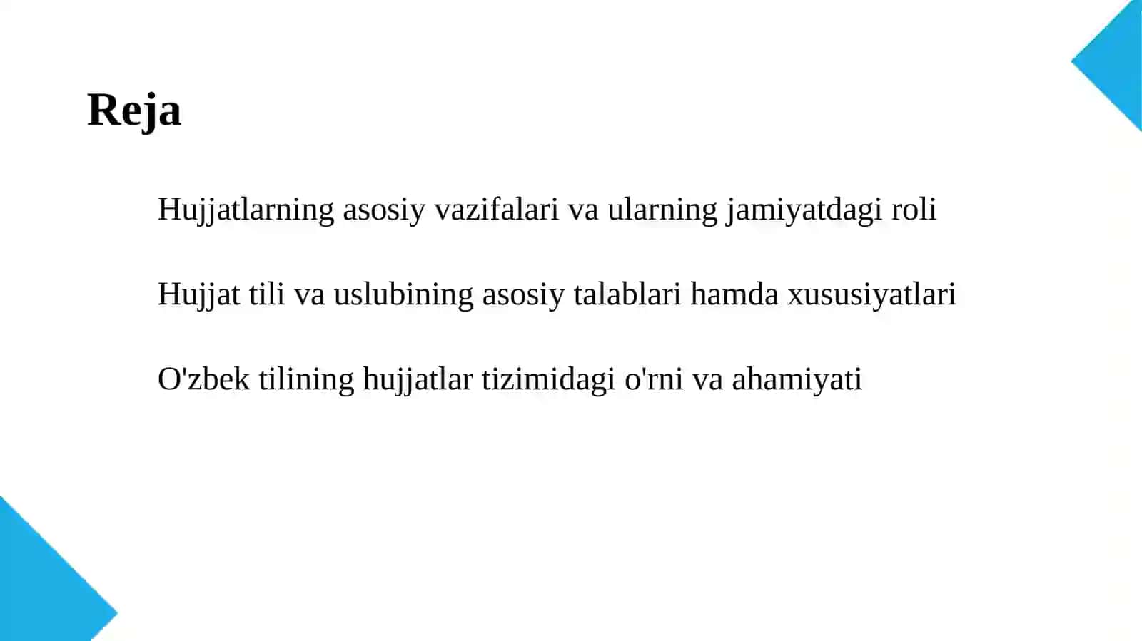 Hujjatlarning vazifasi. Hujjatlarning tili va uslubi. O'zbek tili va uning tillar tizimidan urni 2