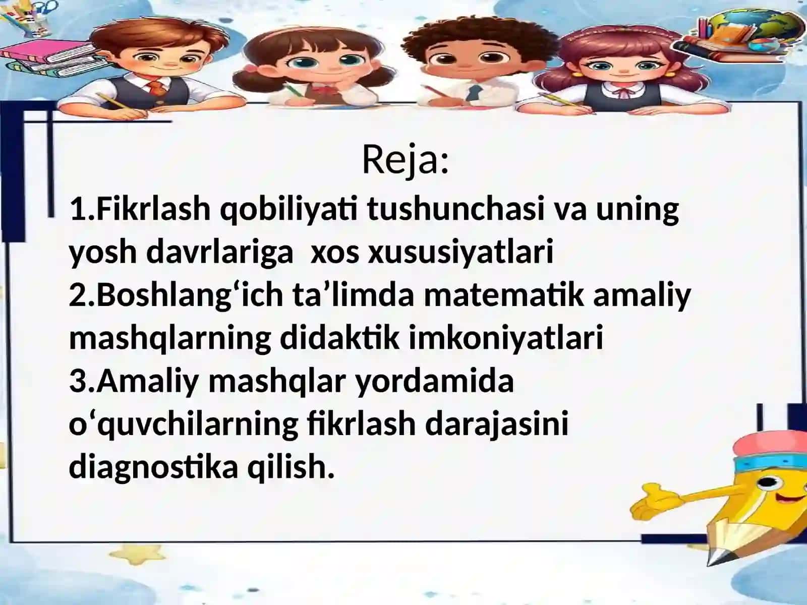 BOSHLANGʻICH SINF MATEMATIKA DARSLARIDA AMALIY MASHQLAR YECHISH JARAYONIDA OʻQUVCHILARNING FIKRLASH QOBILIYATINI OʻSTIRISH 2