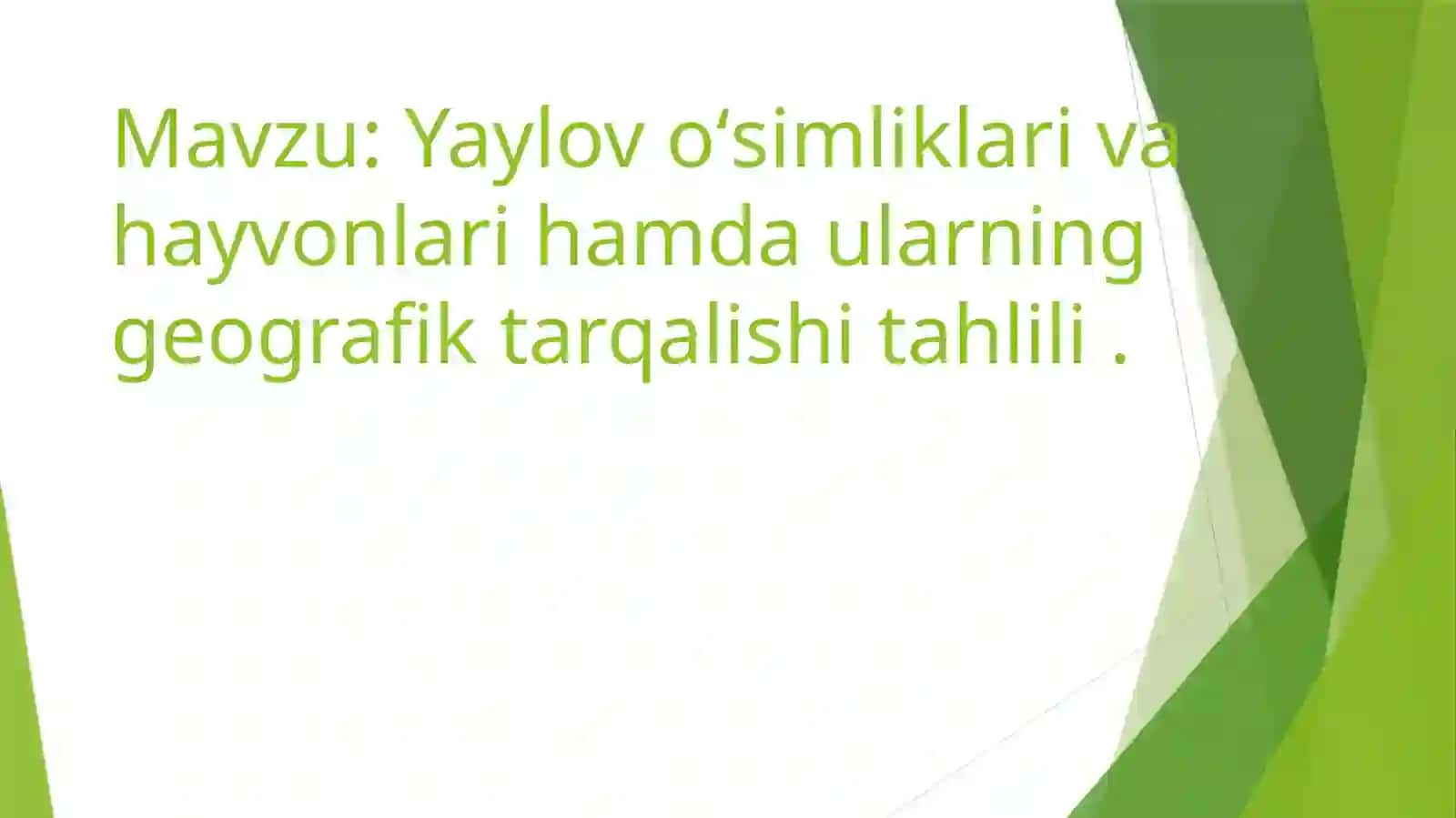 Yaylov oʻsimliklari va hayvonlari geografik tarqalishi 2