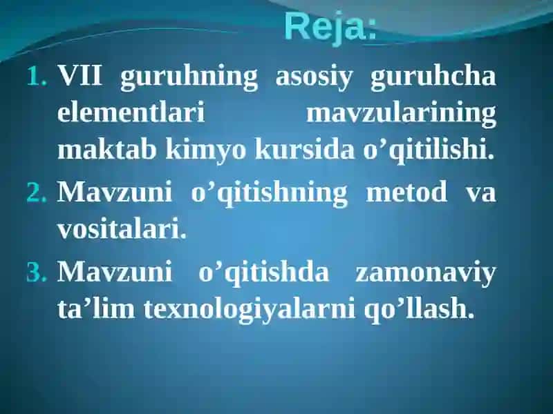 VII GURUHNING ASOSIY GURUHCHA ELEMEТLARI MAVZULARINI O`Q`ITISH MEТODIKASI 2