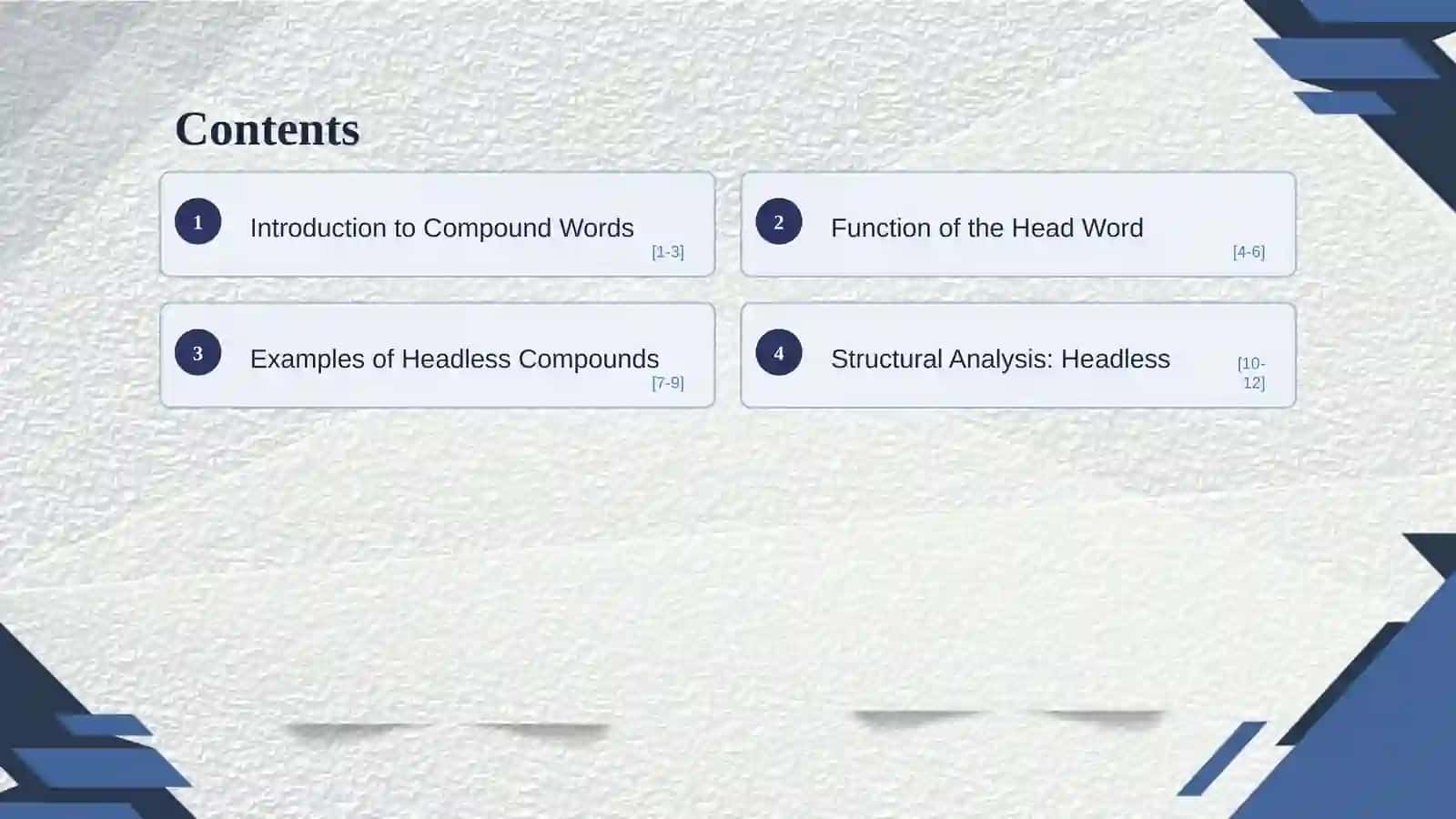 Headed and headless compounds 2