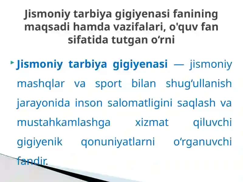 Jismoniy tarbiya gigiyenasining maqsadi va vazifalari 2