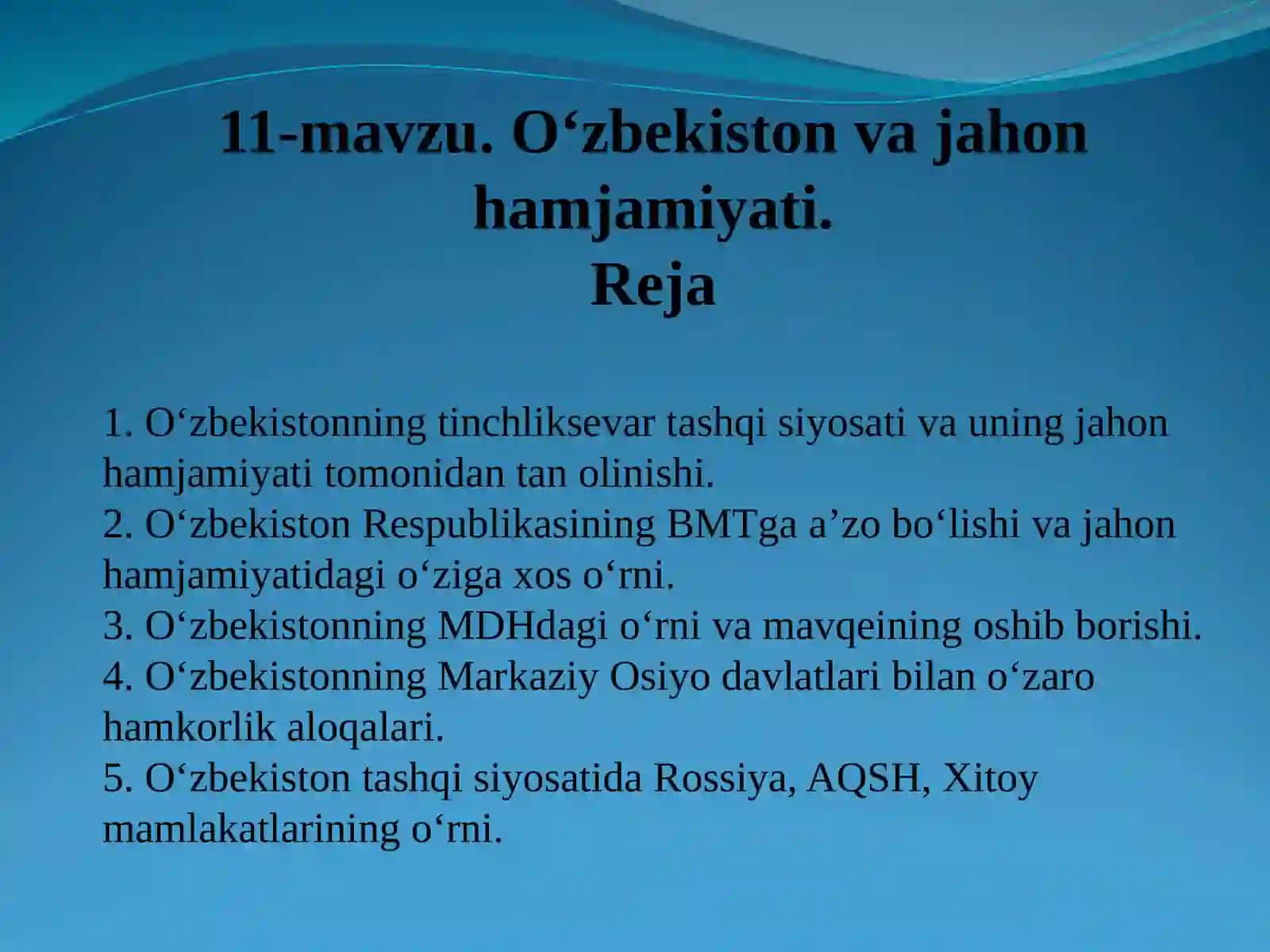 11-mavzu. O‘zbekiston va jahon hamjamiyati 2