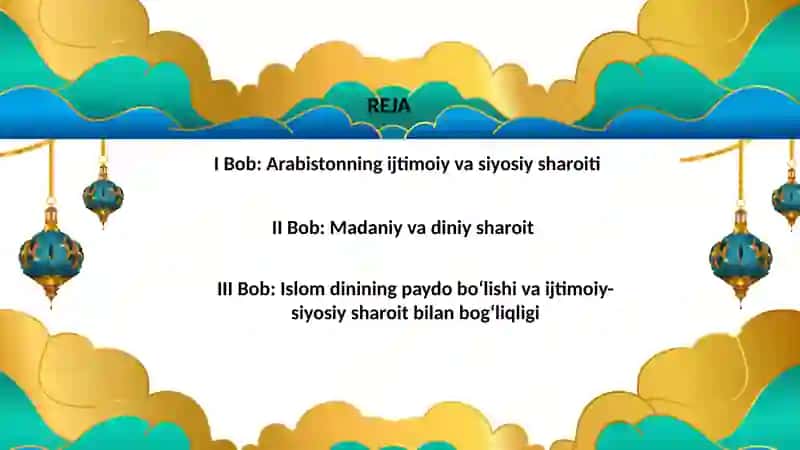 “Islom dinining paydo bòlishidagi ijtimoiy-siyosiy va madaniy sharoiti” 2