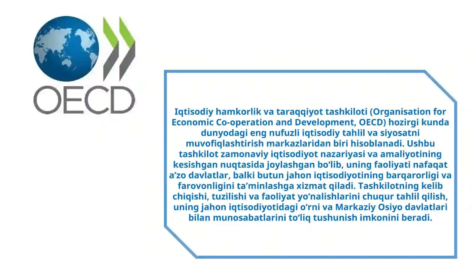 IQTISODIY HAMKORLIK VA TARAQQIYOT TASHKILOTI (ORGANISATION FOR ECONOMIC CO-OPERATION AND DEVELOPMENT, OECD) 2