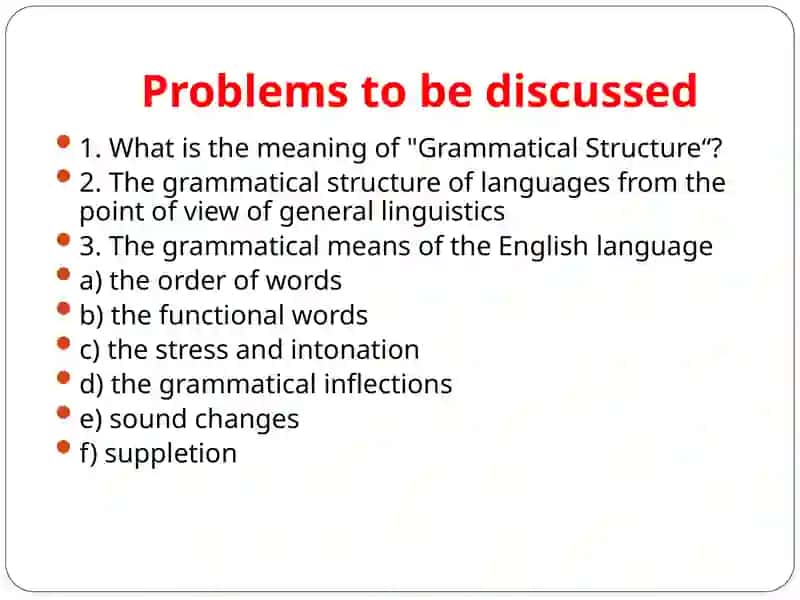 The Grammatical Structure of a Language 2